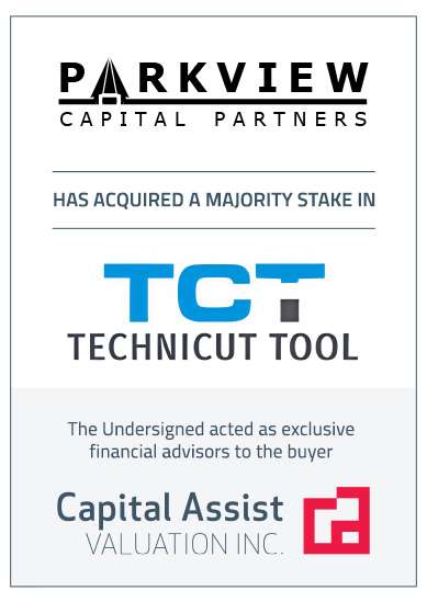 Capital Assist (Valuation) Inc. advises Parkview Capital Partners on its purchase of Technicut Tool Inc.